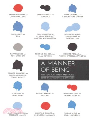 A Manner of Being ─ Writers on Their Mentors