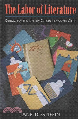 The Labor of Literature ─ Democracy and Literary Culture in Modern Chile