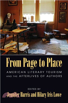 From Page to Place ─ American Literary Tourism and the Afterlives of Authors