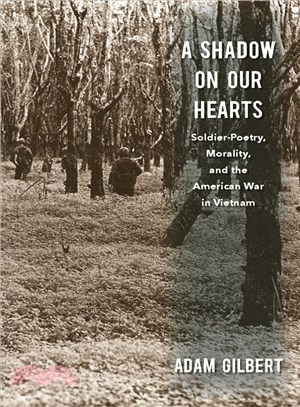 A Shadow on Our Hearts ─ Soldier-poetry, Morality, and the American War in Vietnam