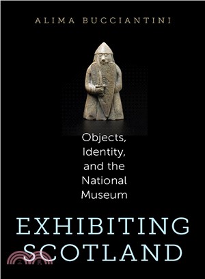 Exhibiting Scotland ― Objects, Identity, and the National Museum