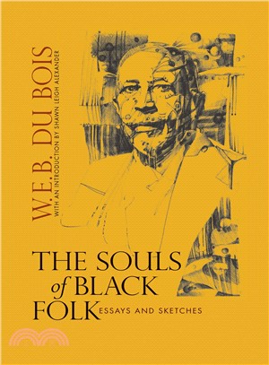 The Souls of Black Folk ― Essays and Sketches