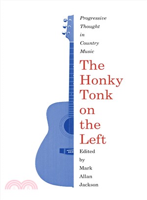 The Honky Tonk on the Left ― Progressive Thought in Country Music