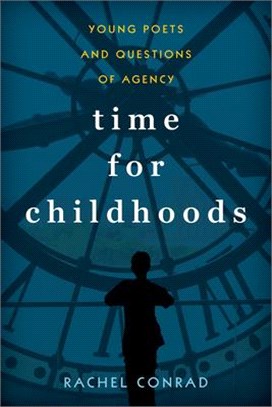 Time for Childhoods ― Young Poets and Questions of Agency