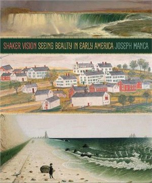 Shaker Vision ― Seeing Beauty in Early America
