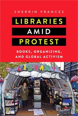 Libraries Amid Protest ― Books, Organizing, and Global Activism