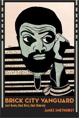 Brick City Vanguard ― Amiri Baraka, Black Music, Black Modernity