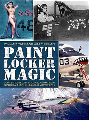 Paint Locker Magic ─ A History of Naval Aviation Markings and Artwork