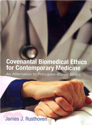 Covenantal Biomedical Ethics for Contemporary Medicine ― An Alternative to Principles-based Ethics