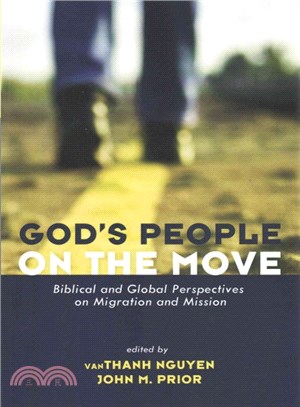 God's People on the Move ― Biblical and Global Perspectives on Migration and Mission