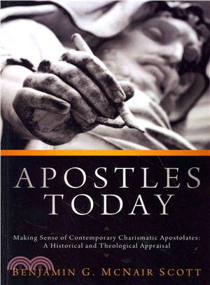 Apostles Today ― Making Sense of Contemporary Charismatic Apostolates: a Historical and Theological Appraisal