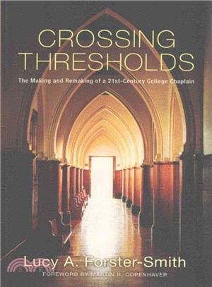 Crossing Thresholds ― The Making and Remaking of a 21st-century College Chaplain