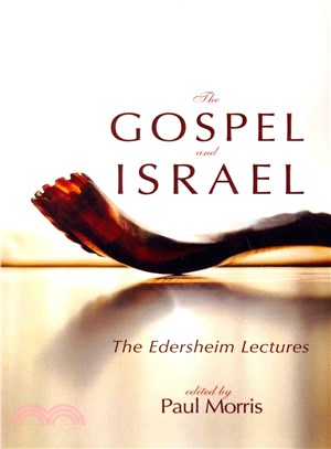 The Gospel and Israel ― The Edersheim Lectures