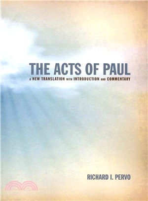 The Acts of Paul ― A New Translation With Introduction and Commentary