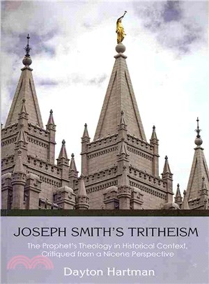 Joseph Smith??Tritheism ― The Prophet??Theology in Historical Context, Critiqued from a Nicene Perspective