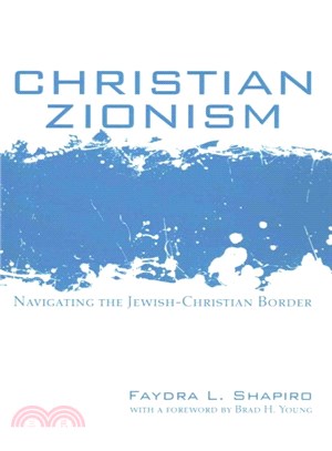 Christian Zionism ― Navigating the Jewish-christian Border