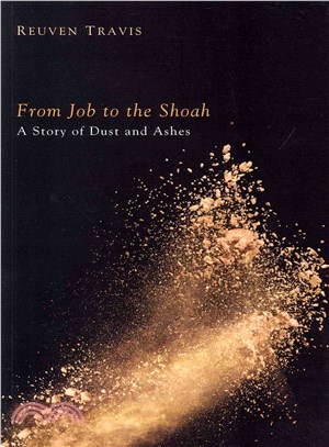 From Job to the Shoah ― A Story of Dust and Ashes