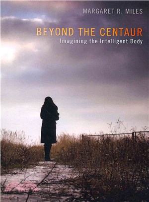 Beyond the Centaur ― Imagining the Intelligent Body