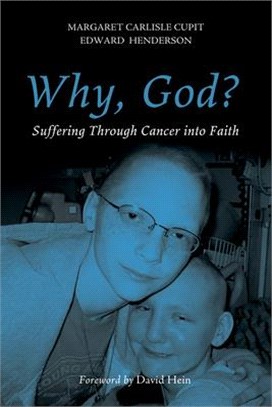 Why, God? ― Suffering Through Cancer into Faith