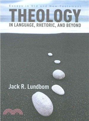 Theology in Language, Rhetoric, and Beyond ― Essays in Old and New Testament