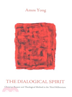 The Dialogical Spirit ― Christian Reason and Theological Method in the Third Millennium