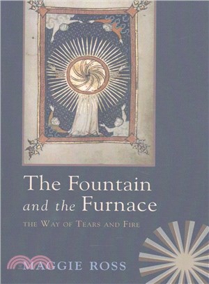 The Fountain and the Furnace ― The Way of Tears and Fire