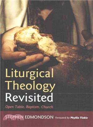 Liturgical Theology Revisited ― Open Table, Baptism, Church