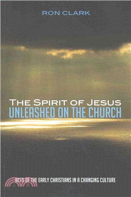 The Spirit of Jesus Unleashed on the Church ― Acts of the Early Christians in a Changing Culture