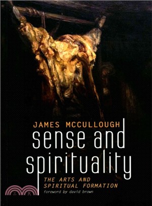 Sense and Spirituality ― The Arts and Spiritual Formation