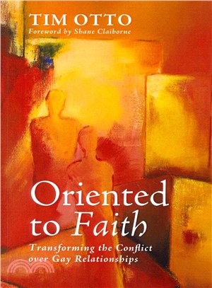 Oriented to Faith ― Transforming the Conflict over Gay Relationships