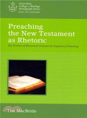 Preaching the New Testament As Rhetoric ― The Promise of Rhetorical Criticism for Expository Preaching