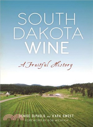 South Dakota Wine ― A Fruitful History
