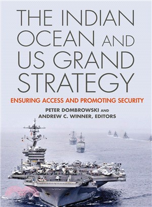 The Indian Ocean and Us Grand Strategy ― Ensuring Access and Promoting Security