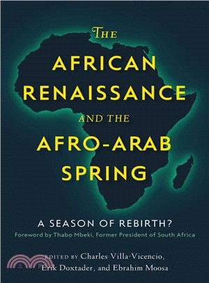 The African Renaissance and the Afro-Arab Spring ─ A Season of Rebirth?