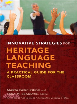 Innovative Strategies for Heritage Language Teaching ─ A Practical Guide for the Classroom