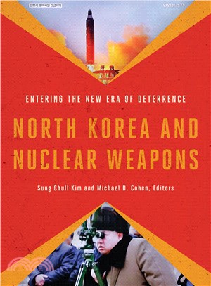 North Korea and Nuclear Weapons ─ Entering the New Era of Deterrence