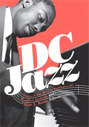 Dc Jazz ― Stories of Jazz Music in Washington, Dc