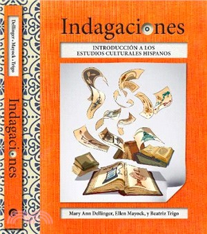 Indagaciones: Introducción a los estudios culturales hispanos