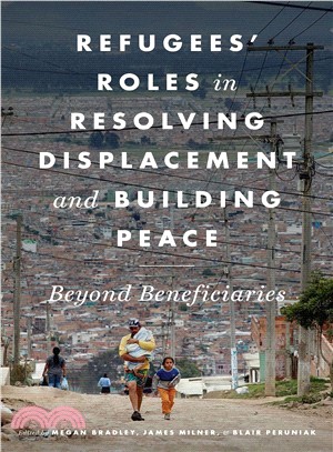 Refugees' Roles in Resolving Displacement and Building Peace ― Beyond Beneficiaries