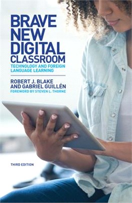 Brave New Digital Classroom ― Technology and Foreign Language Learning