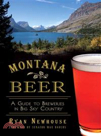 Montana Beer ― A Guide to Breweries in Big Sky Country