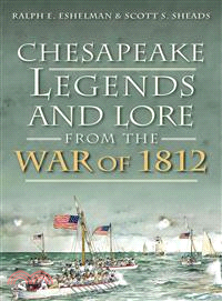 Chesapeake Legends and Lore from the War of 1812