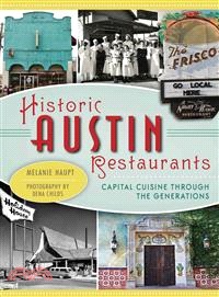 Historic Austin Restaurants ― Capital Cuisine Through the Generations