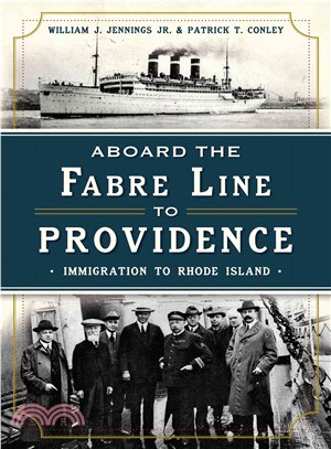 Aboard the Fabre Line to Providence ─ Immigration to Rhode Island