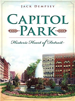 Capitol Park ─ Historic Heart of Detroit