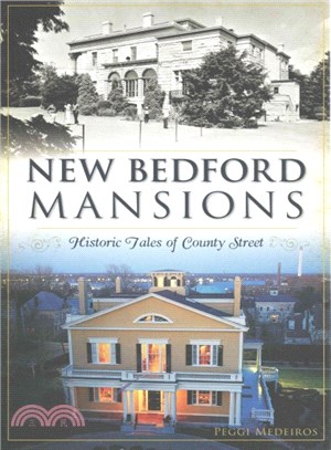 New Bedford Mansions ─ Historic Tales of County Street