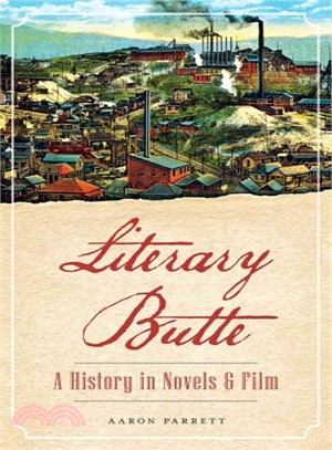 Literary Butte ─ A History in Novels & Film
