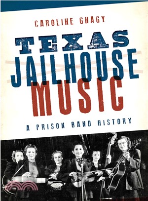 Texas Jailhouse Music ─ A Prison Band History
