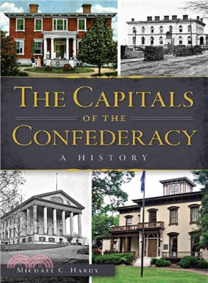 The Capitals of the Confederacy ― A History