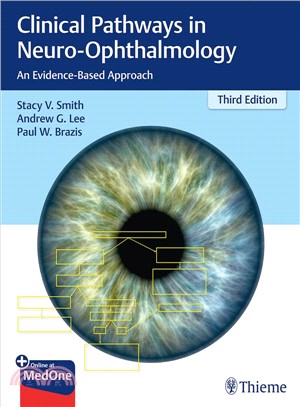 Clinical Pathways in Neuro-ophthalmology ― An Evidence-based Approach